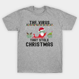 The Virus That Stole Christmas 2020 Ugly Tacky Xmas Sweater T-Shirt